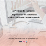 Desvendando Números: A Importância do Tratamento Estatístico de Dados Governamentais