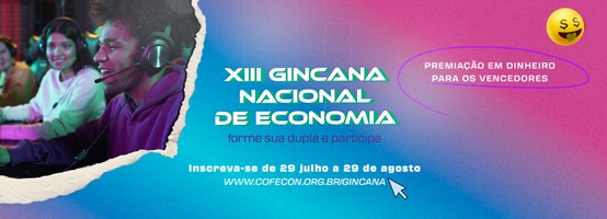 Participe da XIII Gincana Nacional de Economia