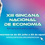 Participe da XIII Gincana Nacional de Economia