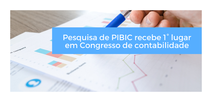 Pesquisa de PIBIC recebe 1° lugar em Congresso de contabilidade