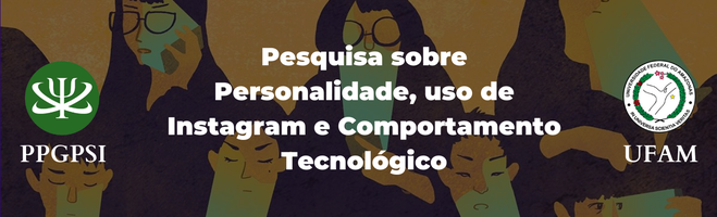 Pesquisa sobre comportamento tecnológico envolvendo personalidade e uso do Instagram.