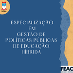 Processo Seletivo - Especialização em Gestão de Políticas Públicas de Educação Híbrida