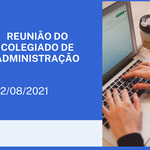 Reunião do Colegiado de Administração 12/08.