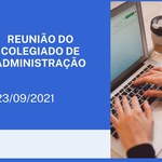 Reunião do Colegiado de Administração 23/09.