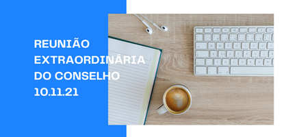 REUNIÃO EXTRAORDINÁRIA DO CONSELHO DA FEAC - 10.11.2021