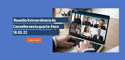Reunião Extraordinária do Conselho da FEAC - 18.05.2022