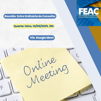 Reunião Extraordinária do Conselho da FEAC Reunião Extraordinária do Conselho da FEAC