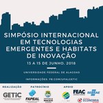 Simpósio Internacional em Tecnologias Emergentes e Habitats de Inovação