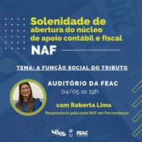 Solenidade de Abertura do Núcleo de Apoio Contábil e Fiscal (NAF)