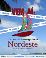 VEM AÍ: I Encontro de Tecnologia Social Nordeste!