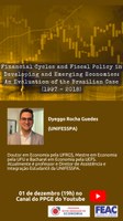 Transmissão no Youtube - 01/12 - Financial Cycles and Fiscal Policy in Developing and Emerging Economies: An Evaluation of the Brazilian Case (1997 - 2018)