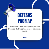 Convite para DEFESA de Dissertações Turma PROFIAP de 2022