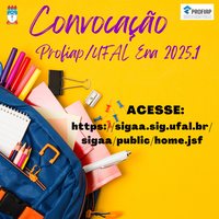 Edital de Convocação dos Aprovados no Profiap/UFAL - ENA/2025.1