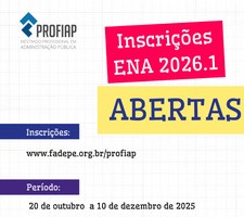ENA PROFIAP 2026.1 - Aberto o edital