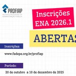 ENA PROFIAP 2026.1 - Aberto o edital